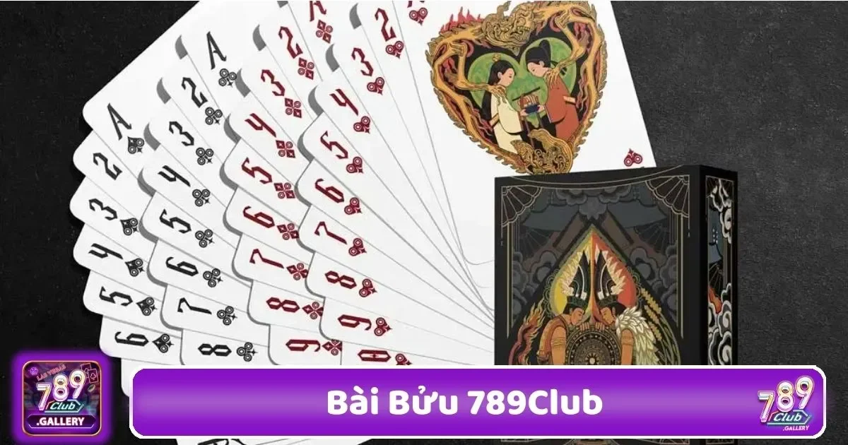 Bài Bửu 789Club – Truyền Thống Kết Hợp Hiện Đại 1 Bài Bửu Là Gì? Luật Chơi Đơn Giản Tại 789Club