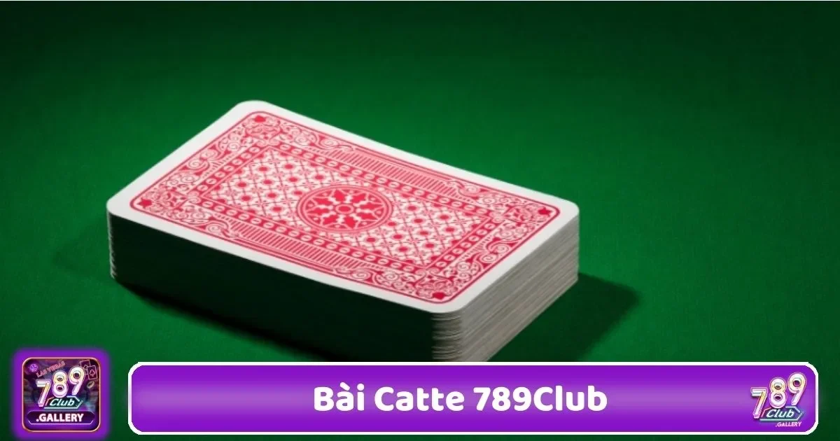 Bài Catte 789Club – Game Bài Truyền Thống Với Giao Diện Mới 1 Catte Tại 789Club: Điểm Khác Biệt So Với Trò Chơi Thông Thường