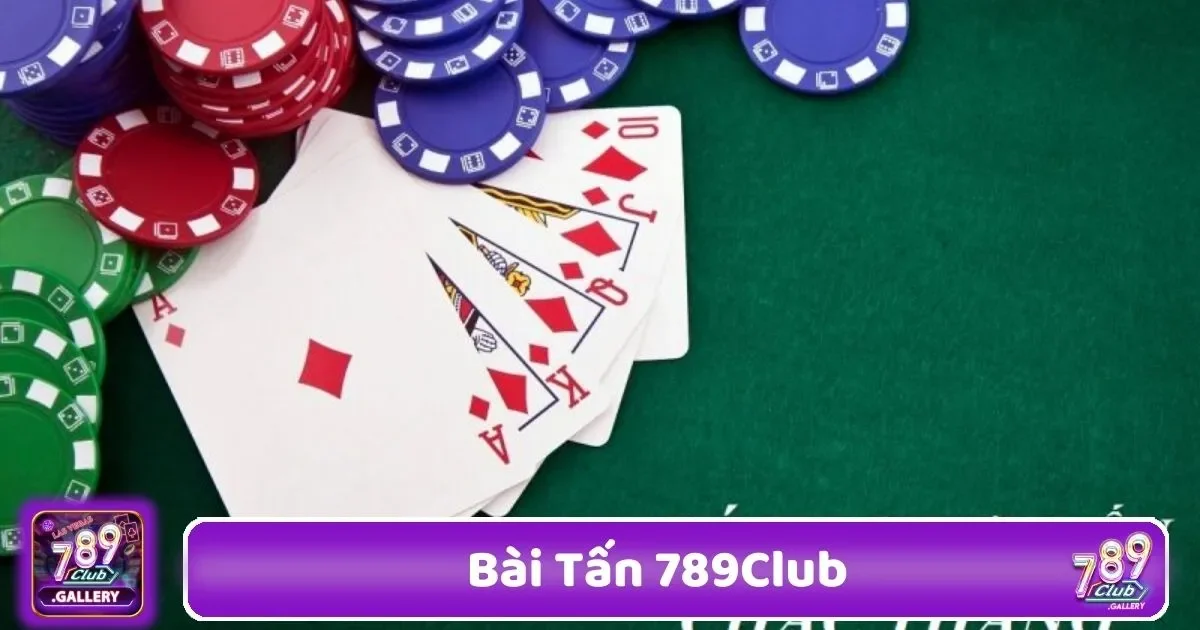 Bài Tấn 789Club – Game Bài Truyền Thống Với Giao Diện Mới 1 Tấn 789Club Là Gì? Những Quy Tắc Cơ Bản Bạn Cần Biết