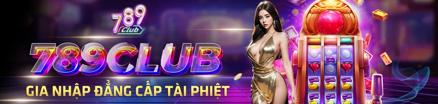 789Club - Tải Game Bài Đổi Thưởng #1 VN | Link Chính Thức 1 banner-789club