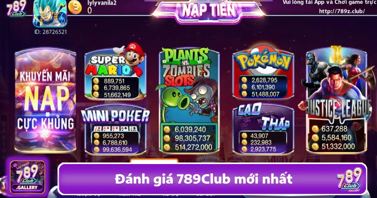 Đánh Giá 789Club Mới Nhất Với Phiên Bản Độc Nhất Năm Nay